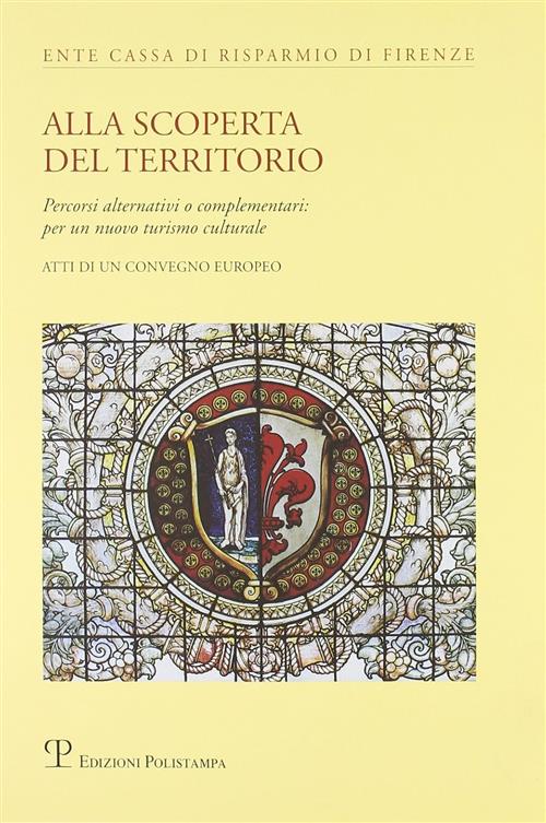 Alla Scoperta Del Territorio. Percorsi Alternativi O Complementari: Per Un …