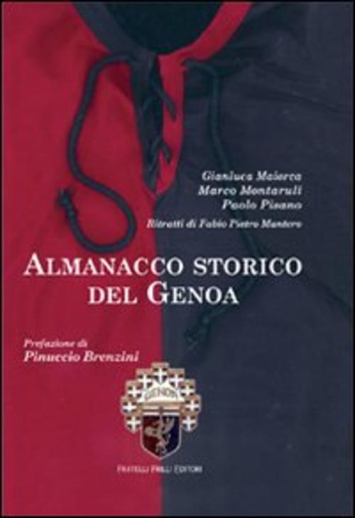 Almanacco Storico Del Genoa G. Maiorca Frilli 2011