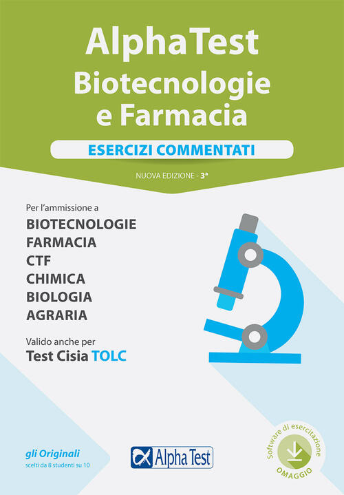 Alpha Test. Biotecnologie E Farmacia. Esercizi Commentati