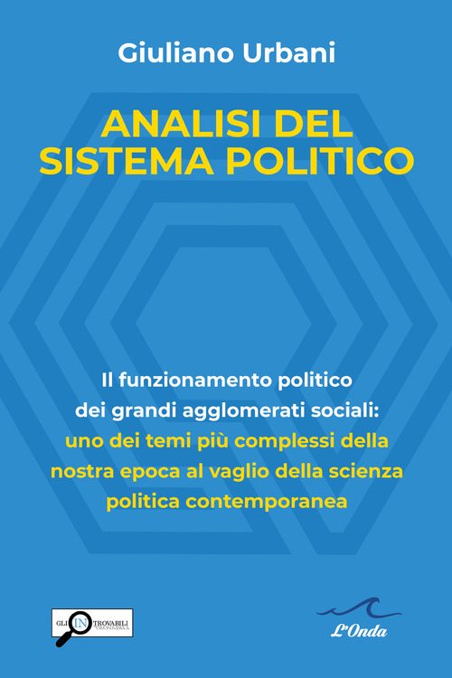 Analisi Del Sistema Politico. Il Funzionamento Politico Dei Grandi Agglomerati …