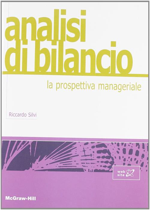 Analisi Di Bilancio: La Prospettiva Manageriale