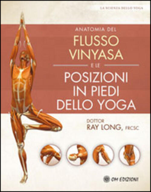 Anatomia Del Flusso Vinyasa E Delle Posizioni In Piedi Dello …