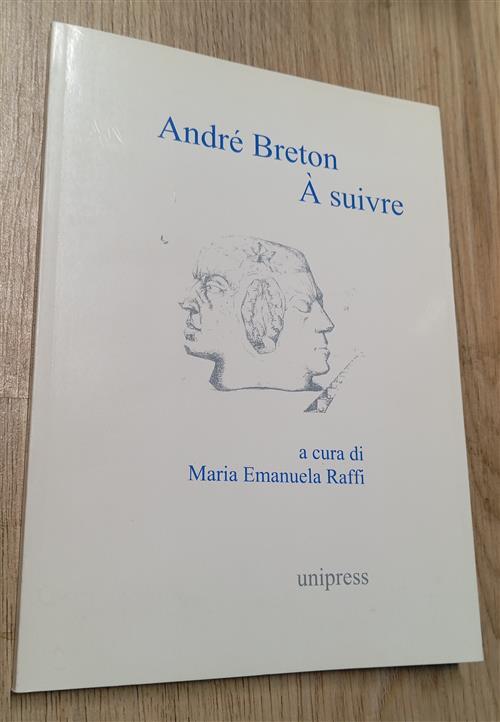 Andrea Breton. A Suivre