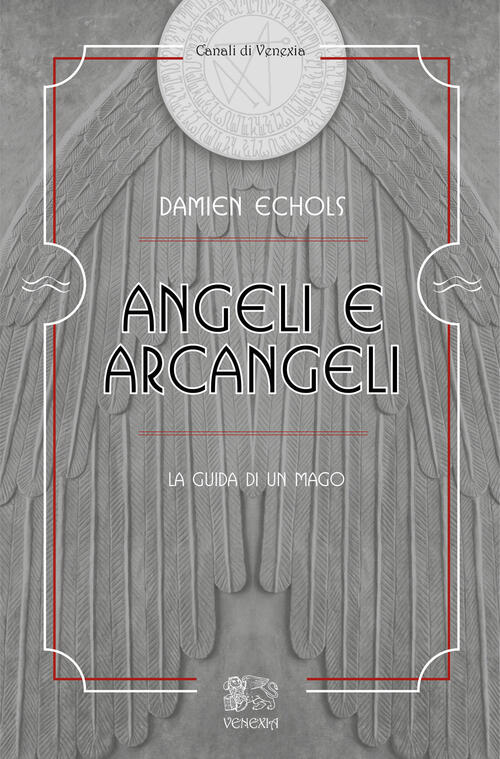 Angeli E Arcangeli, La Guida Di Un Mago