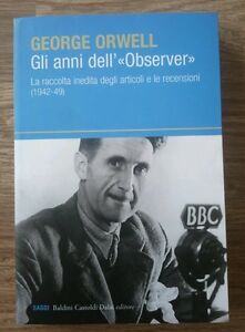 Gli Anni Dell'observer. La Raccolta Inedita Degli Articoli E Le …