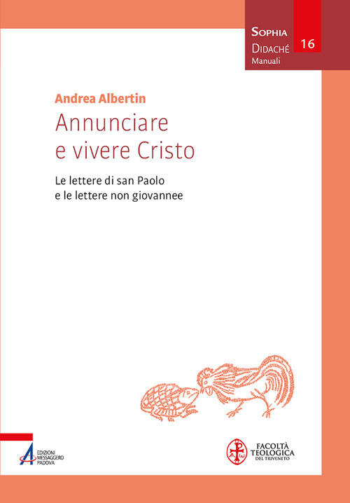 Annunciare E Vivere Cristo. Le Lettere Di San Paolo E …