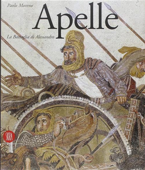 Apelle. La Battaglia Di Alessandro