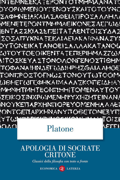 Apologia Di Socrate Critone. Testo Greco A Fronte Platone Laterza …