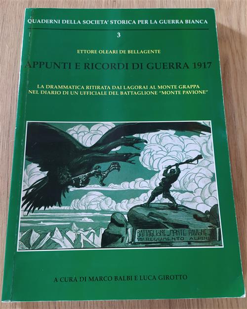 Appunti E Ricordi Di Guerra 1917 La Drammatica Ritirata Dai …