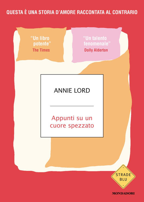 Appunti Su Un Cuore Spezzato Annie Lord Mondadori 2025