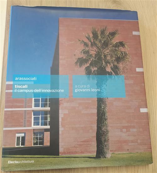 Arassociati. Tiscali, Il Campus Dell'innovazione