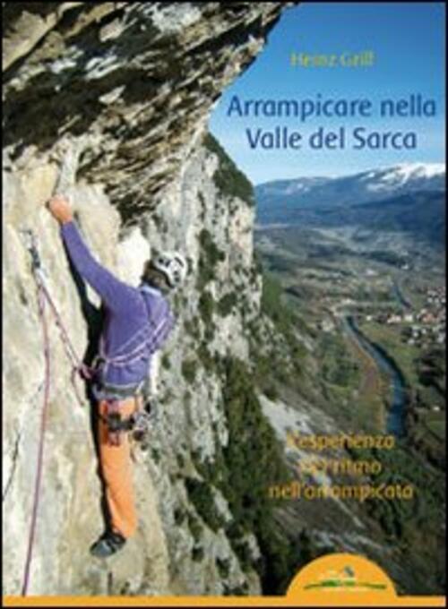 Arrampicare Nella Valle Del Sarca. L'esperienza Del Ritmo Nell'arrampicata Hei