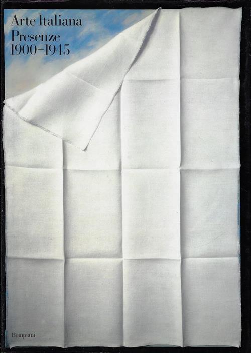 Arte Italiana. Presenze (1900-1945). Catalogo Della Mostra Annarita Colturato
