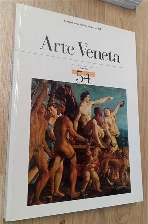 Arte Veneta. Rivista Di Storia Dell'arte. Vol. 54 Mondadori Electa …