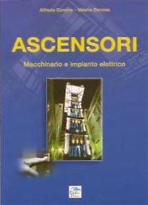 Ascensori. Macchinario E Impianto Elettrico