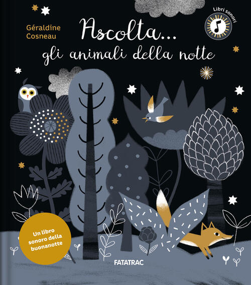 Ascolta. Gli Animali Della Notte Geraldine Cosneau Fatatrac 2025