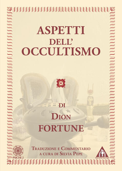 Aspetti Dell'occultismo Dion Fortune Psiche 2 2025
