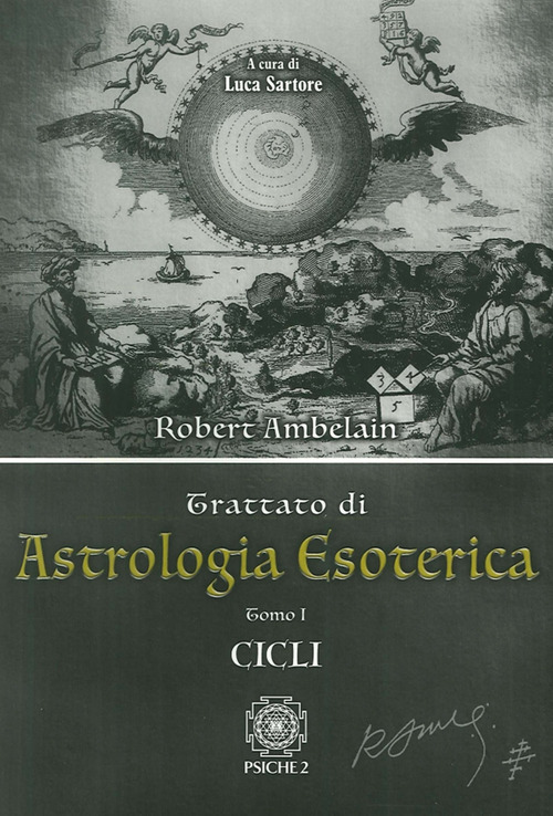 Astrologia Esoterica. Vol. 1: Cicli.