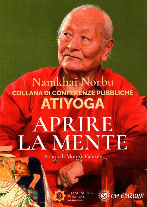 Atiyoga. Aprire La Mente