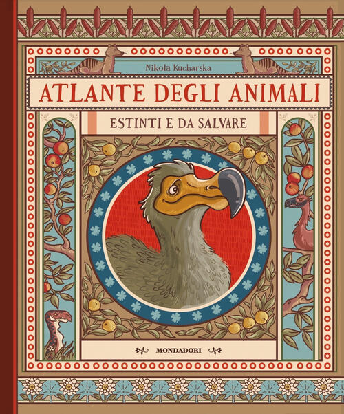 Atlante Degli Animali Estinti E Da Salvare Nikola Kucharska Mondadori …