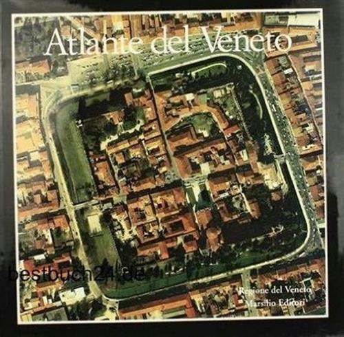 Atlante Dei Centri Storici Minori Del Veneto. La Forma Degli …