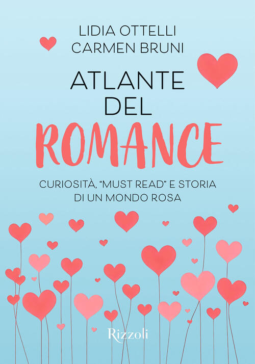 Atlante Del Romance. Curiosita, Must Read E Storia Di Un …