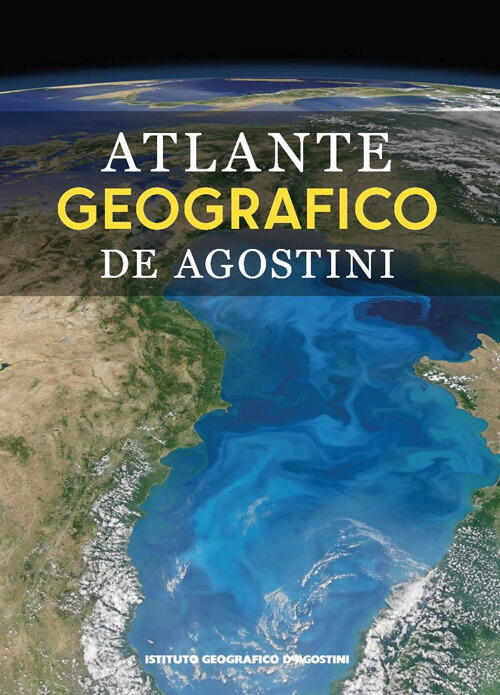 Atlante Geografico De Agostini 2025 De Agostini 2025