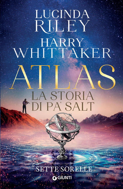 Atlas. La Storia Di Pa’ Salt. Le Sette Sorelle Lucinda …