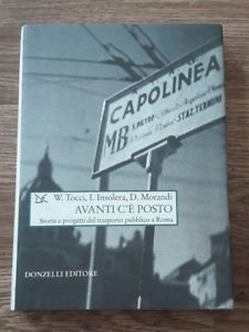 Avanti C'e Posto. Storie E Progetti Del Trasporto Pubblico A …