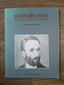 Baldassarre Labanca Nella Cultura Italiana Ed Europea Tra '800 E'900