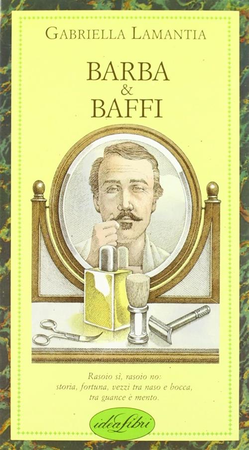 Barba E Baffi Gabriella La Mantia Idea Libri 1987