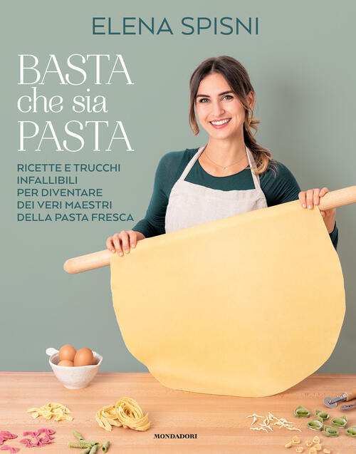 Basta Che Sia Pasta. Ricette E Trucchi Infallibili Per Diventare …