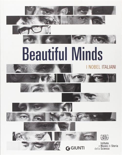 Beautiful Minds. I Nobel Italiani
