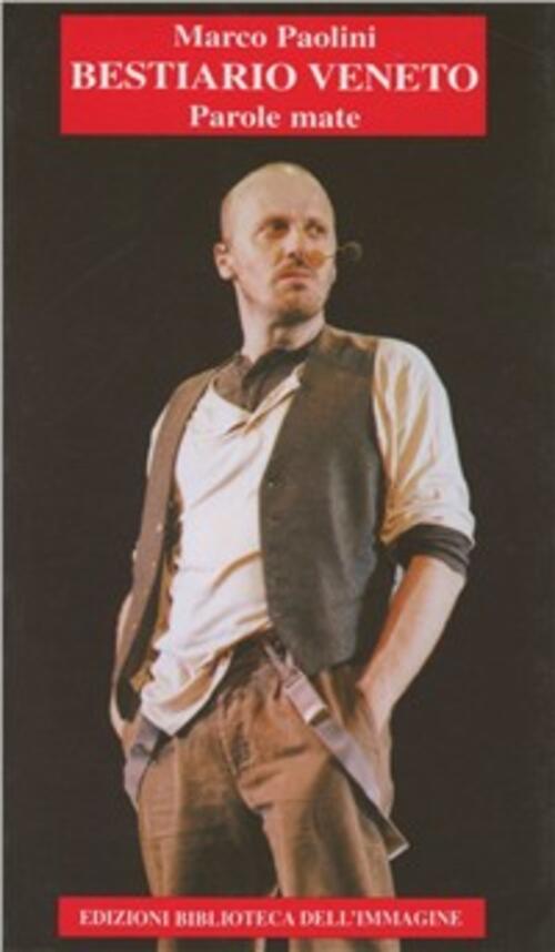 Bestiario Veneto. Parole Mate