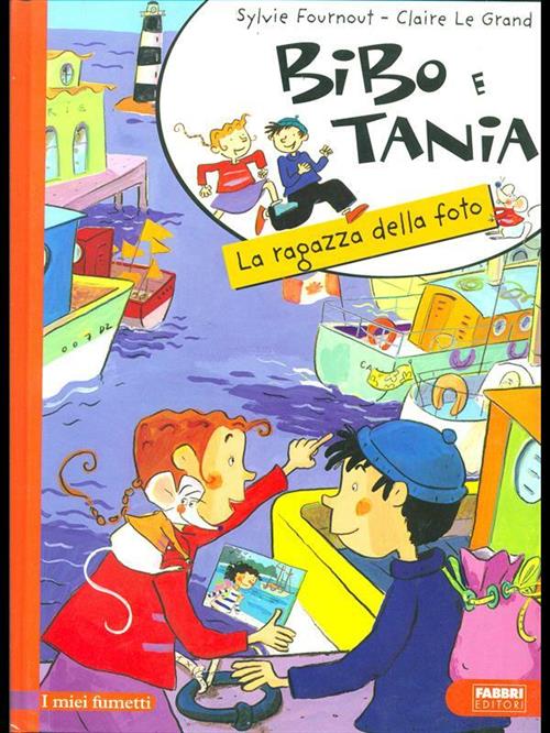 Bibo E Tania. La Ragazza Della Foto Sylvie Fournout Fabbri …