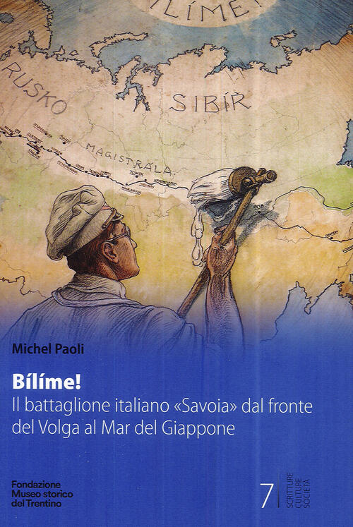 Bilime! Il Battaglione Italiano Savoia Dal Fronte Del Volga Al …