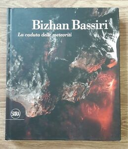 Bizhan Bassiri. La Caduta Delle Meteoriti
