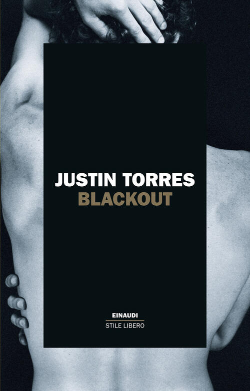 Blackout. Ediz. Italiana Justin Torres Einaudi 2025