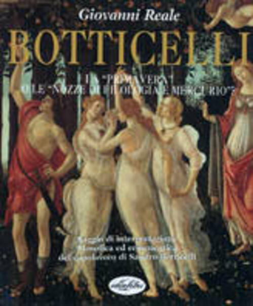 Botticelli. La Primavera O Le Nozze Di Filologia E Mercurio …