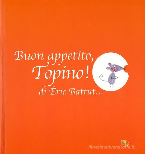 Buon Appetito, Topino!