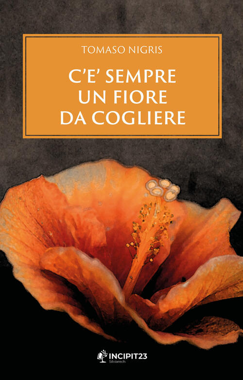 C'e Sempre Un Fiore Da Cogliere