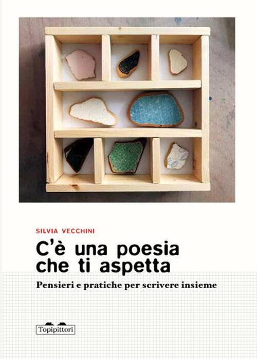 C'e Una Poesia Che Ti Aspetta. Pensieri E Pratiche Per …