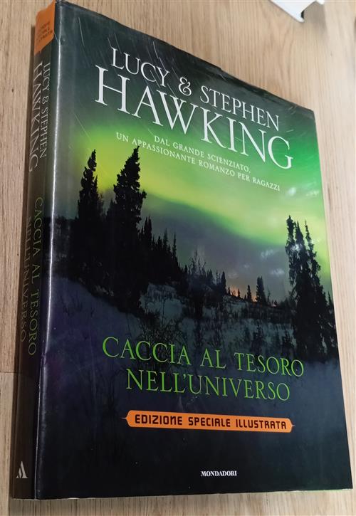 Caccia Al Tesoro Nell'universo. Ediz. Speciale Lucy Hawking Mondadori 2011