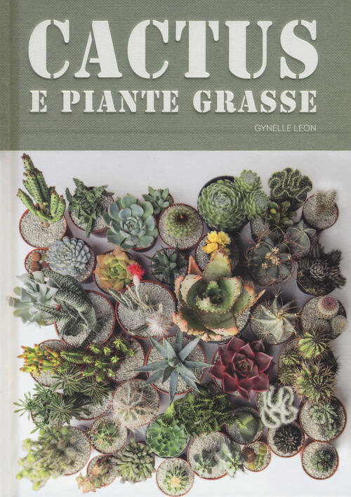 Cactus E Piante Grasse Gynelle Leon Atlante 2018