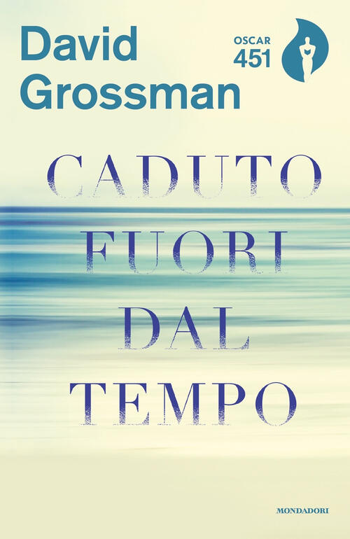 Caduto Fuori Dal Tempo David Grossman Mondadori 2018