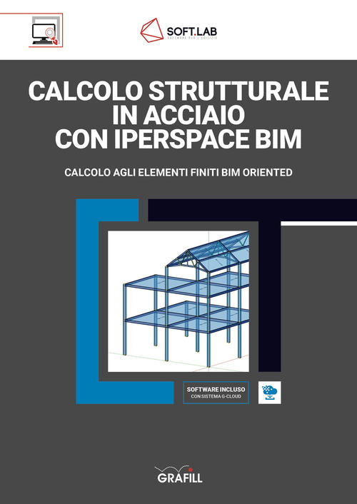 Calcolo Strutturale In Acciaio Con Iperspace Bim. Calcolo Agli Elementi …