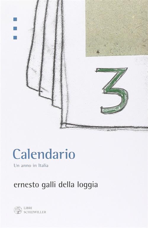 Calendario. Un Anno In Italia Ernesto Galli Della Loggia Libri …