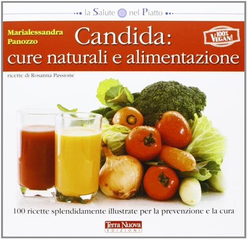 Candida: Cure Naturali E Alimentazione
