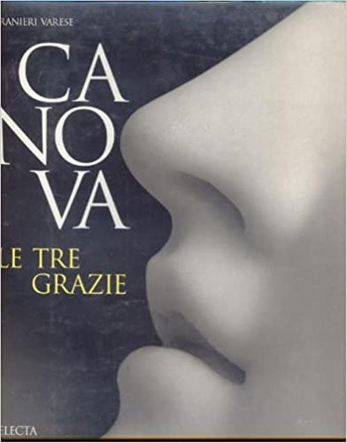 Canova. Le Tre Grazie.