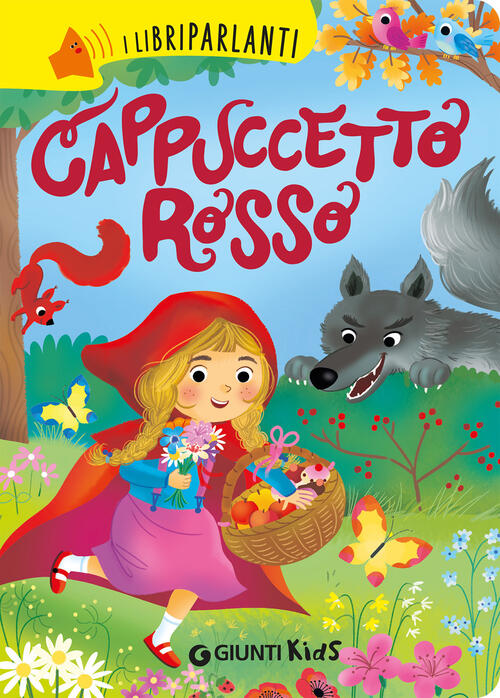 Cappuccetto Rosso. I Libri Parlanti Erica Bertarini Giunti Editore 2026